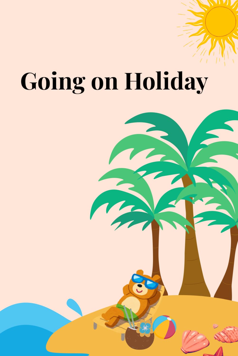 Going on Holiday - Social Story & Coloring Book for Kids with Autism, ADHD & Anxiety: A Social Story & Coloring Book for Kids with Autism, ADHD & Anxiety