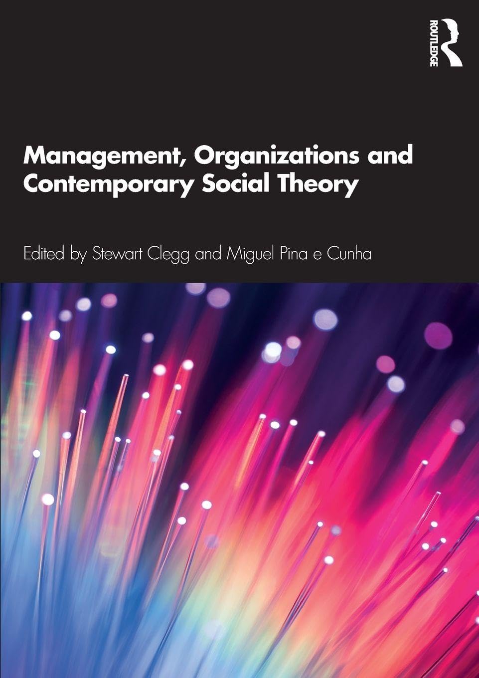 Management, Organizations and Contemporary Social Theory