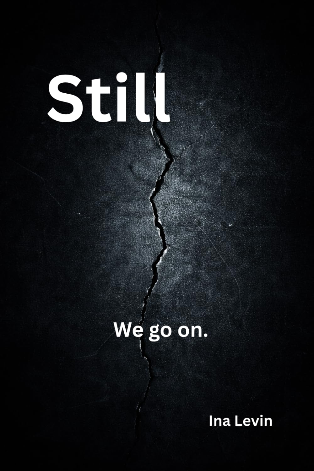 Still: We go on
