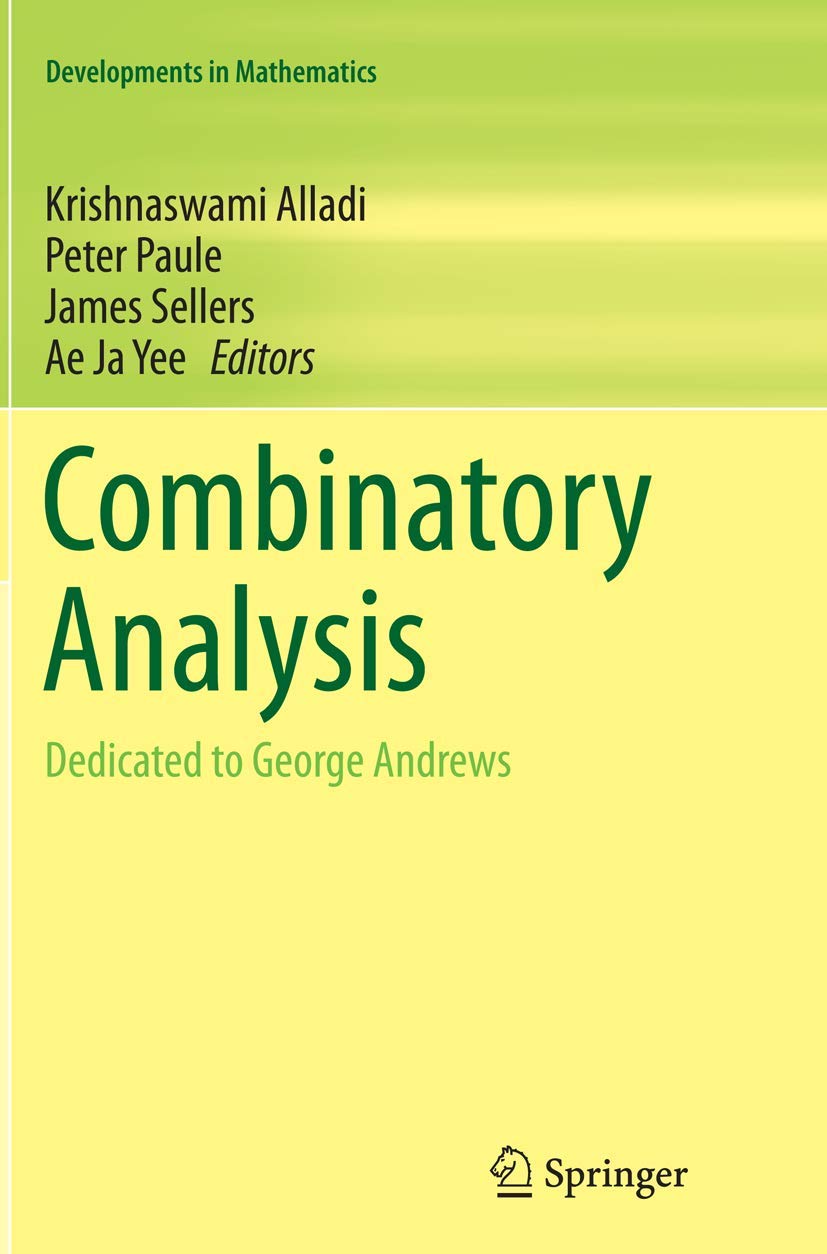 Combinatory Analysis: Dedicated to George Andrews (Developments in Mathematics, 32)