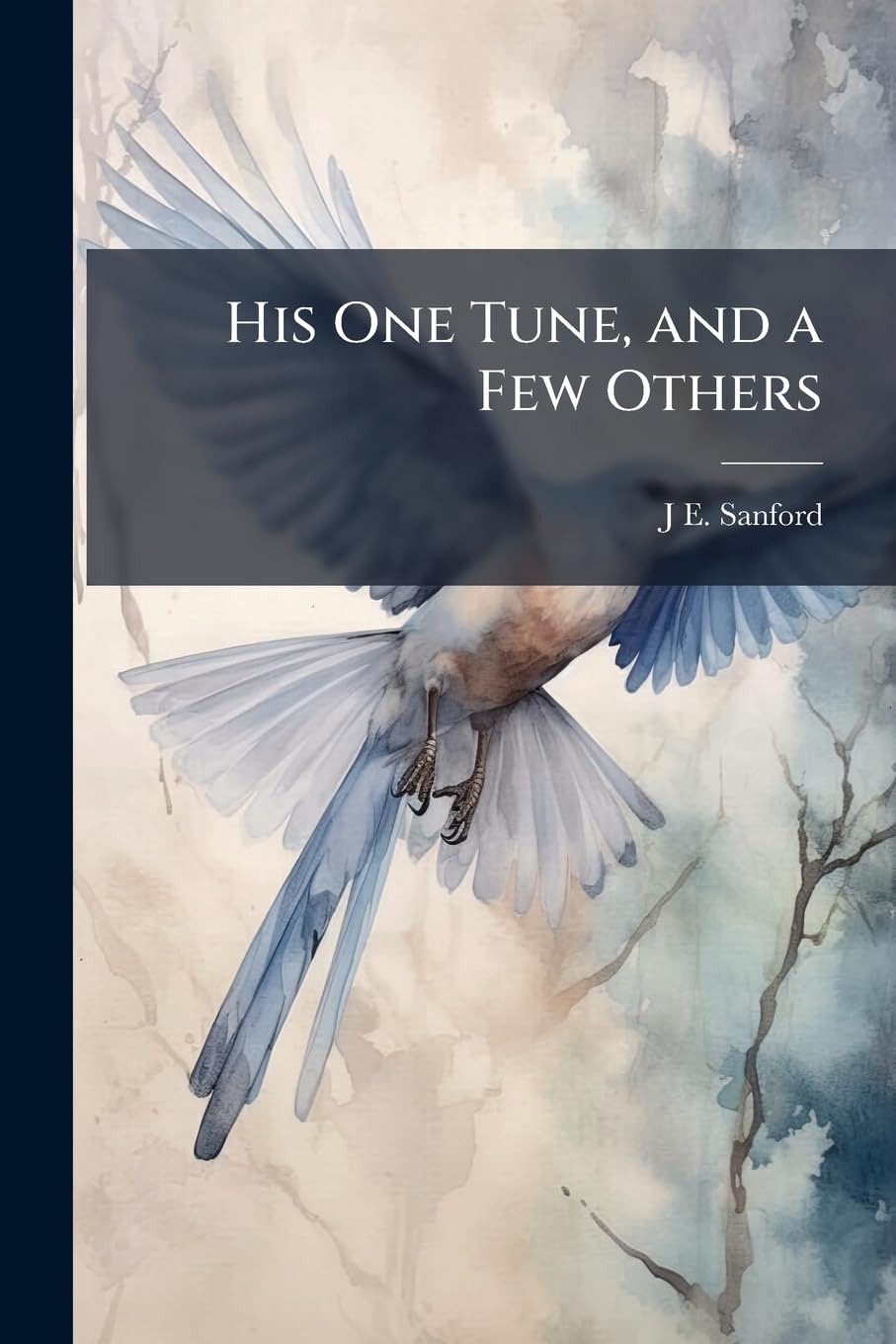 His One Tune, and a Few Others