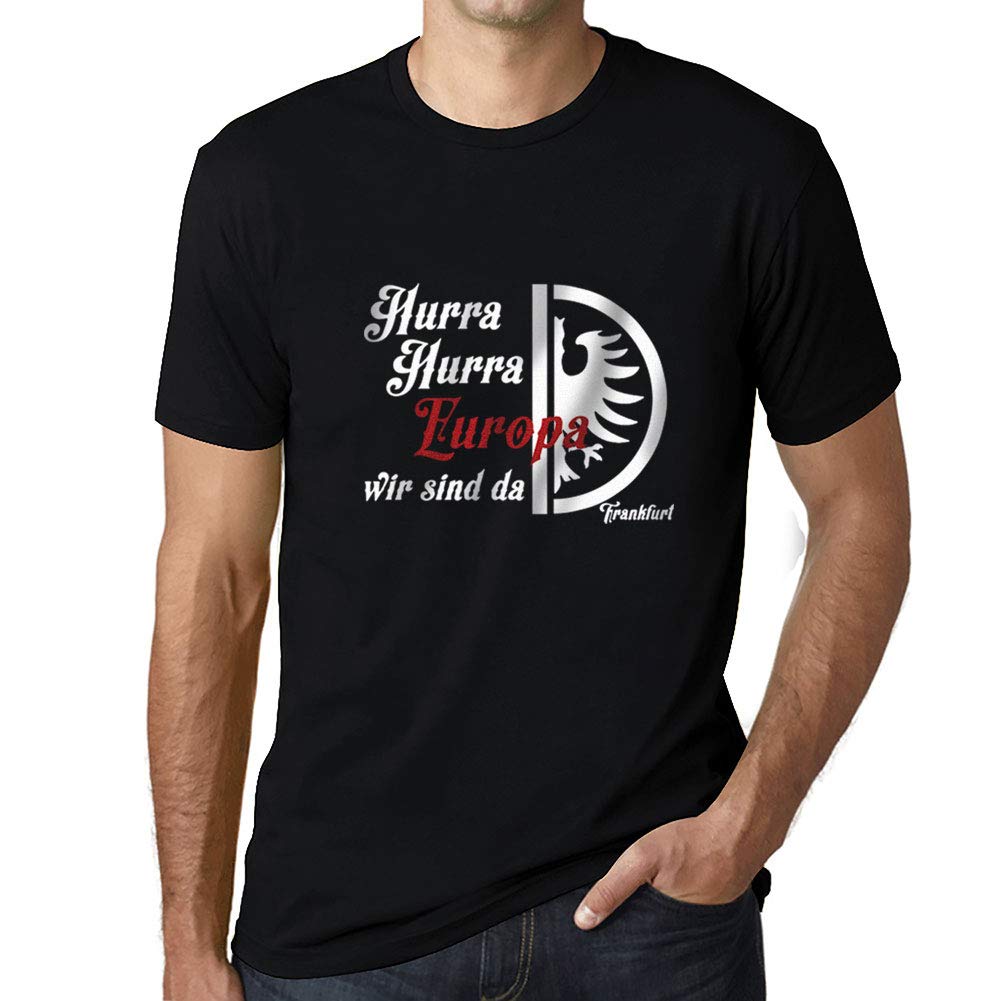 Herren Grafik T-Shirt Hurra Hurra Europa Wir Sind Da Frankfurt Öko-Verantwortlich Vintage Jahrgang Kurzarm Lustige Druck Geburtstag Geschenk Mann Dunkelschwarz XS