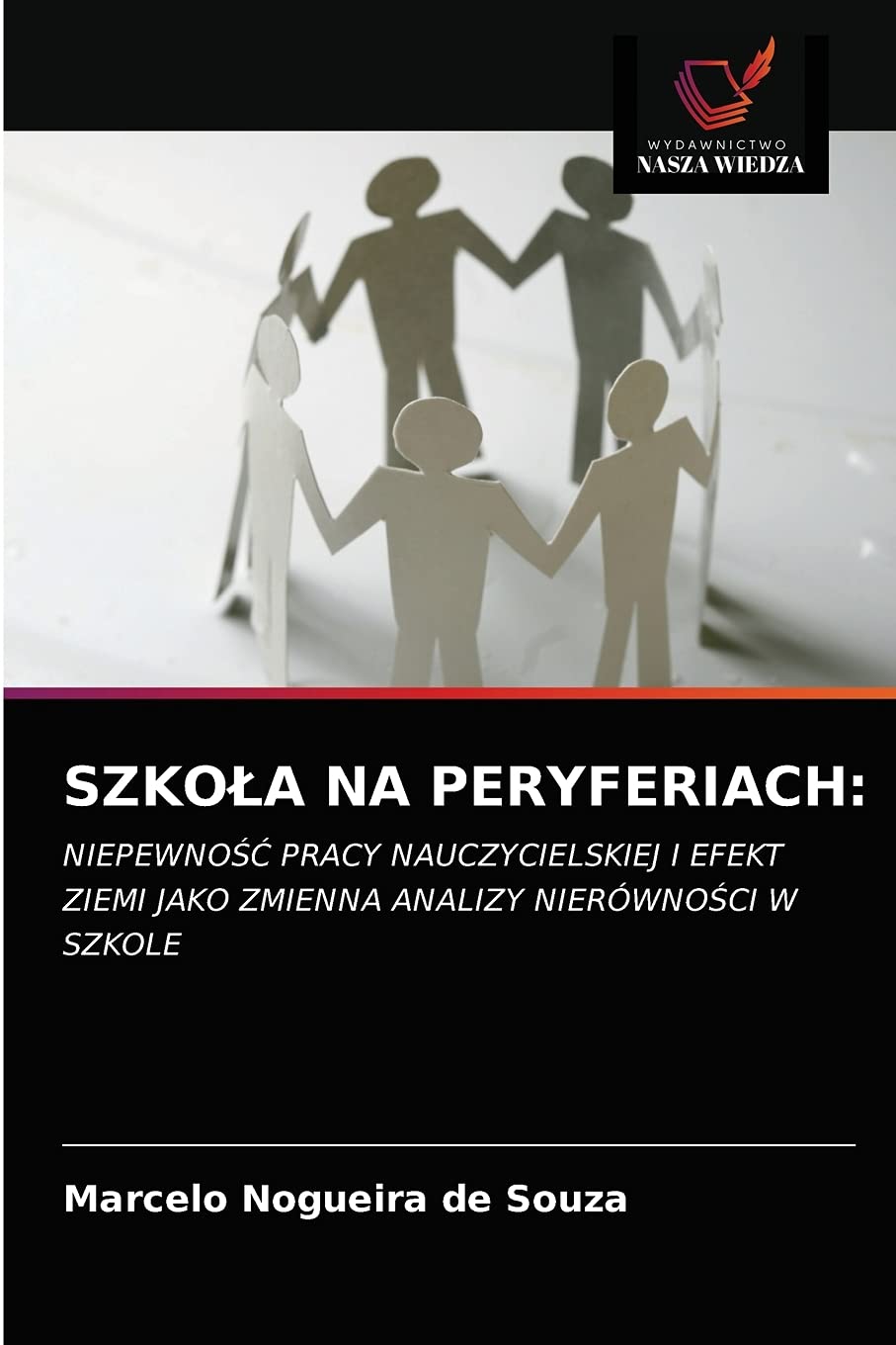 SZKOŁA NA PERYFERIACH: NIEPEWNO¿¿ PRACY NAUCZYCIELSKIEJ I EFEKT ZIEMI JAKO ZMIENNA ANALIZY NIERÓWNO¿CI W SZKOLE
