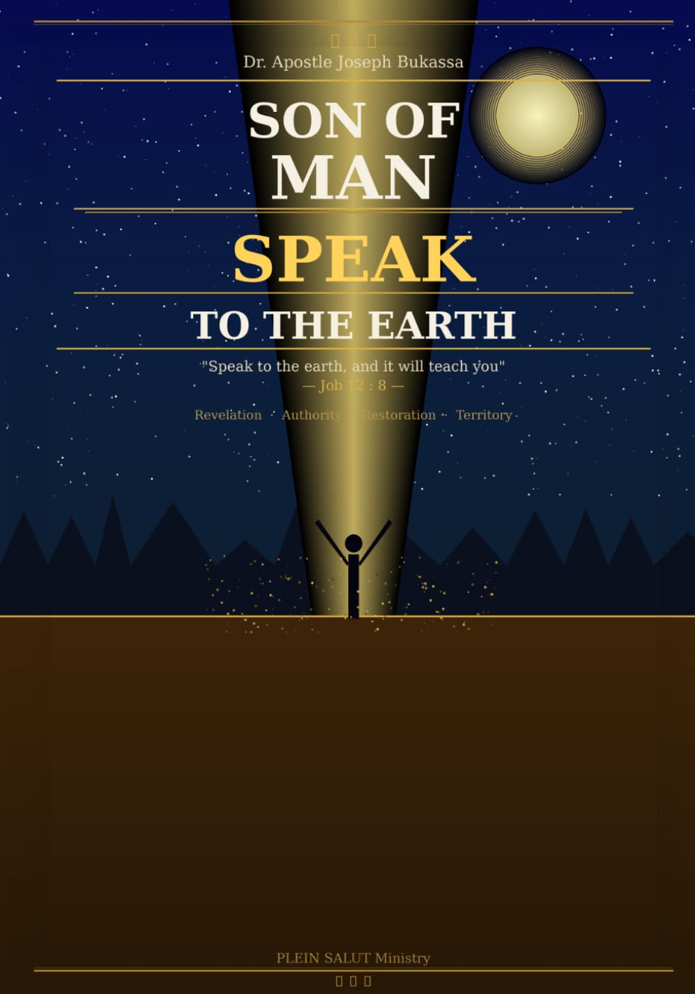 SON OF MAN SPEAK TO THE EARTH