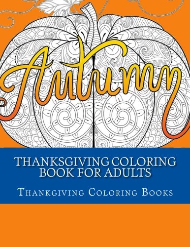 Thanksgiving Coloring Book For Adults: Large Print Happy Thanksgiving ...