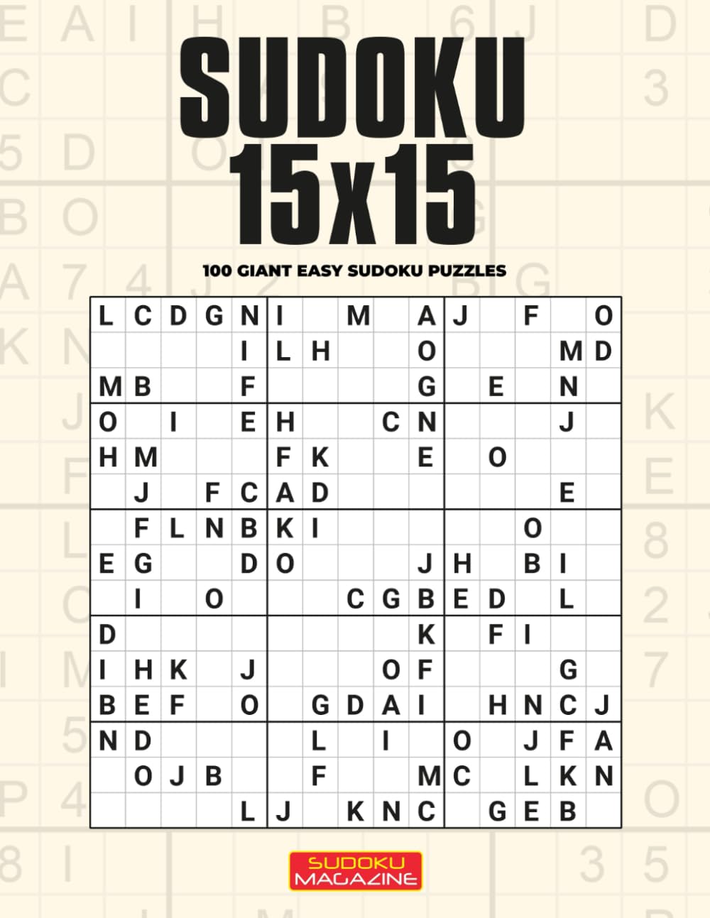 Sudoku 15x15: 100 Giant Easy Sudoku Puzzles