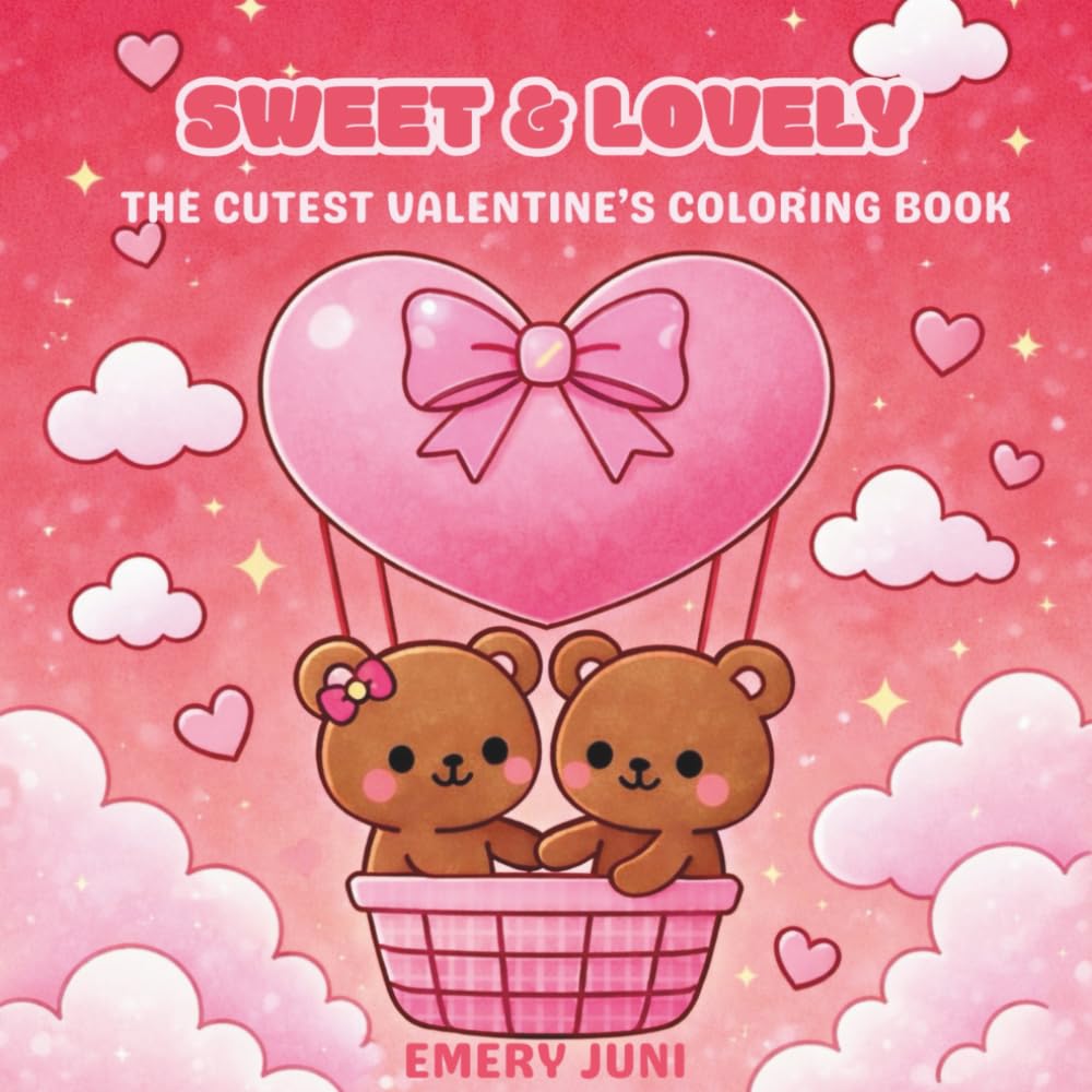 Sweet and Lovely: Bold and Easy Coloring Pages for Adults and Teens: The cutest valentines coloring book