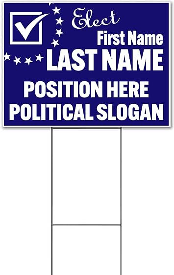 Elect Name Position Political Customizable 18" x 24" Yard Sign, Quantity Discounts, Multi-Packs, Includes Metal Step Stake, Bandit, New, Advertising, USA