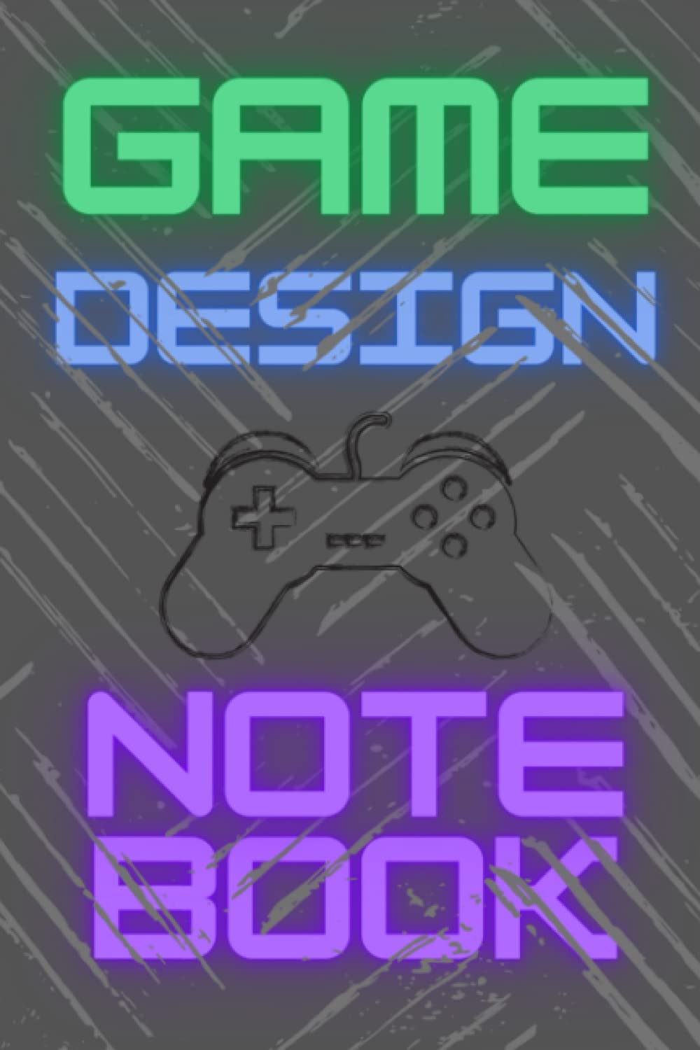 Game Design Notebook: video game design notebook for key frames, storytelling, sketchbook, and design notes