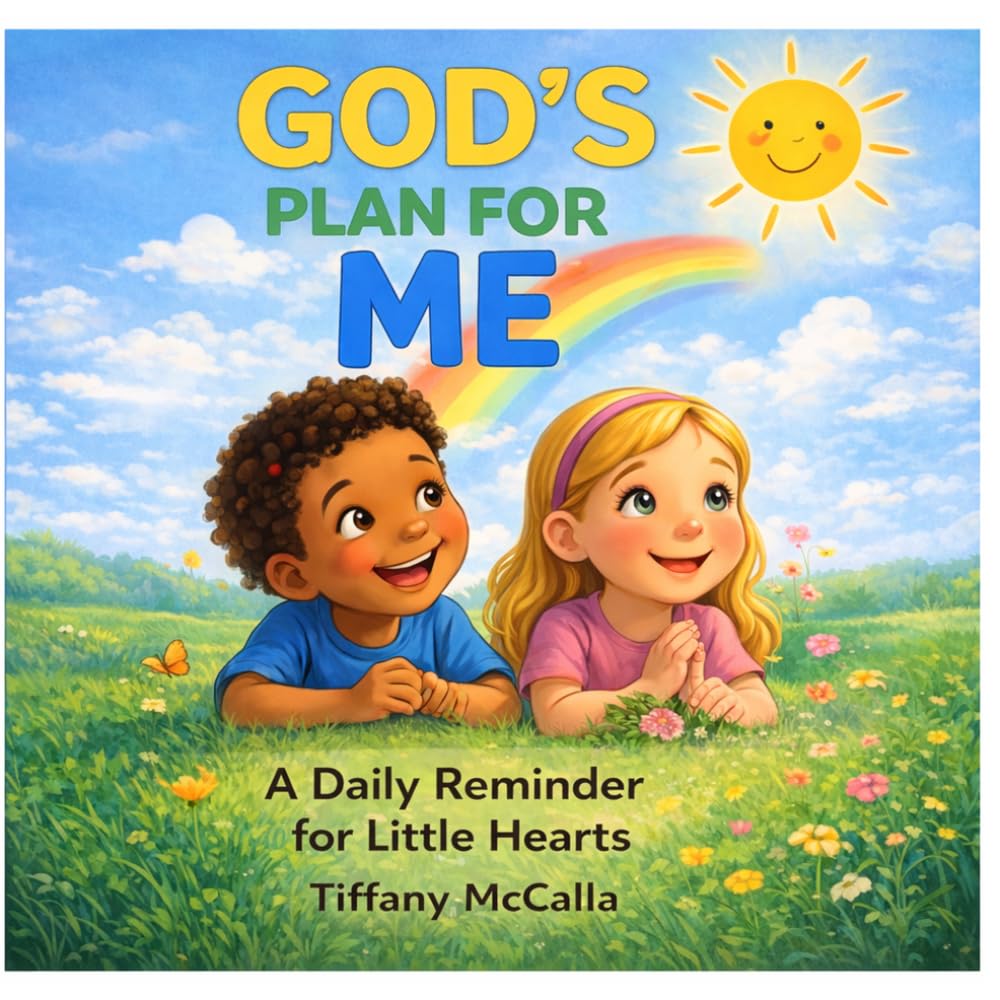 God's plan For Me: A Daily Reminder for Little Hearts