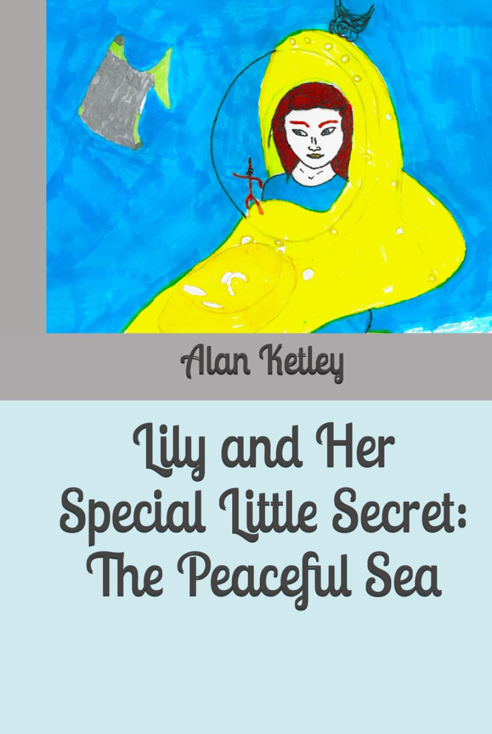 Lily and Her Special Little Secret: The Peaceful Sea