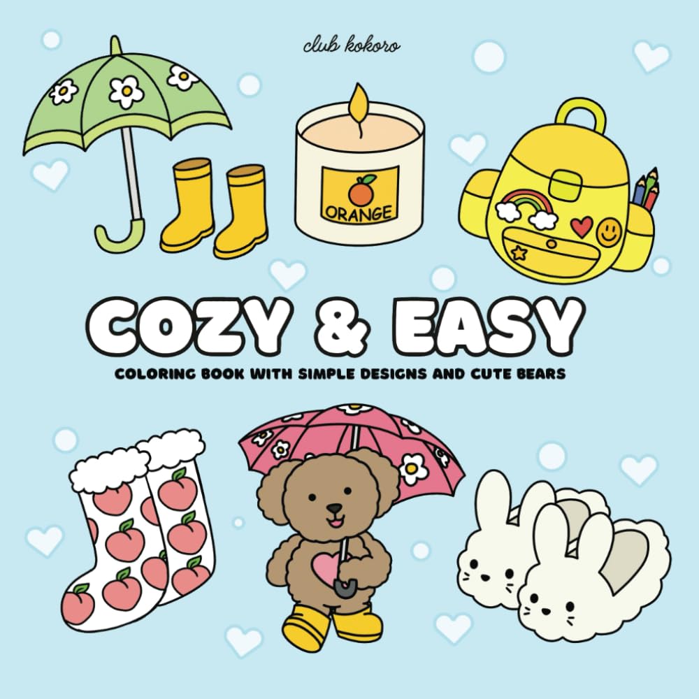 Cozy & Easy: Coloring book with simple designs and cute bears