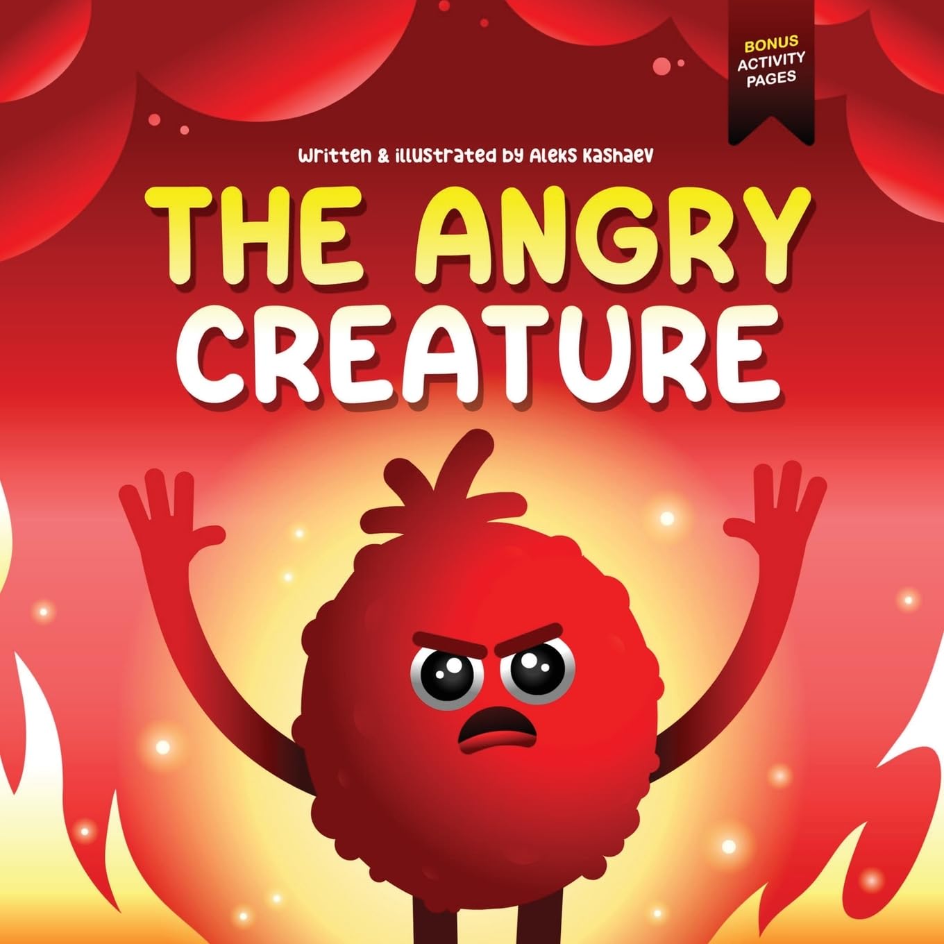 The Angry Creature: A Children's Picture Book About Managing Anger, Feelings and Controlling Emotions (Feeling Creatures): 1