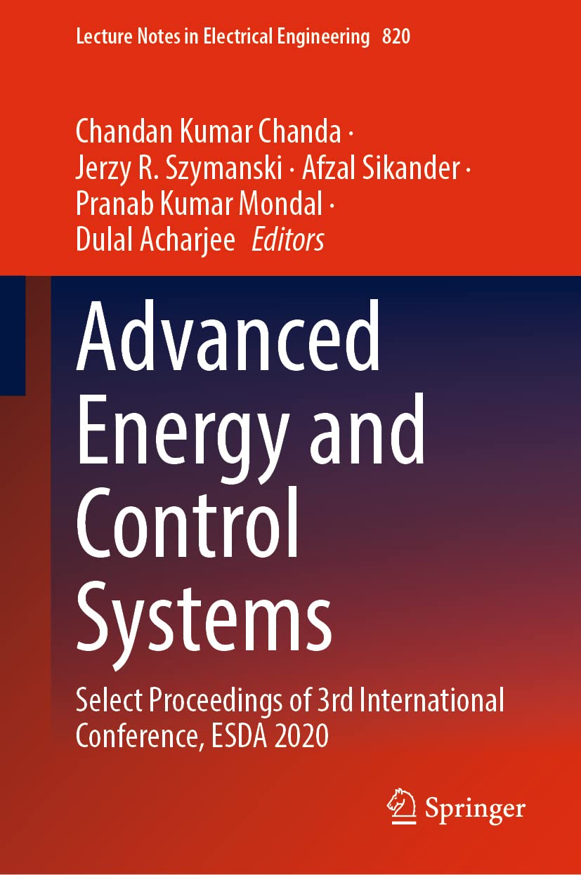 Advanced Energy and Control Systems: Select Proceedings of 3rd International Conference, ESDA 2020 (Lecture Notes in Electrical Engineering, 820)