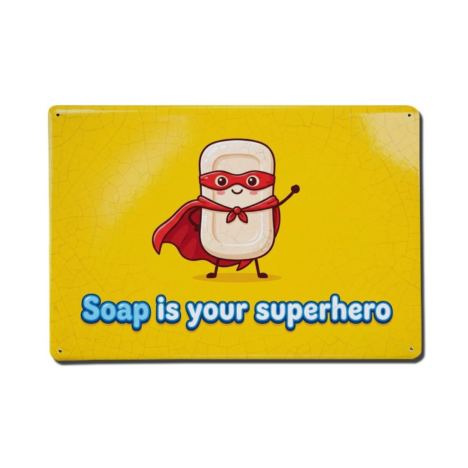 Olhnbad Style Soap Is Your Superhero Hand Washing Quote Metal Tin Sign