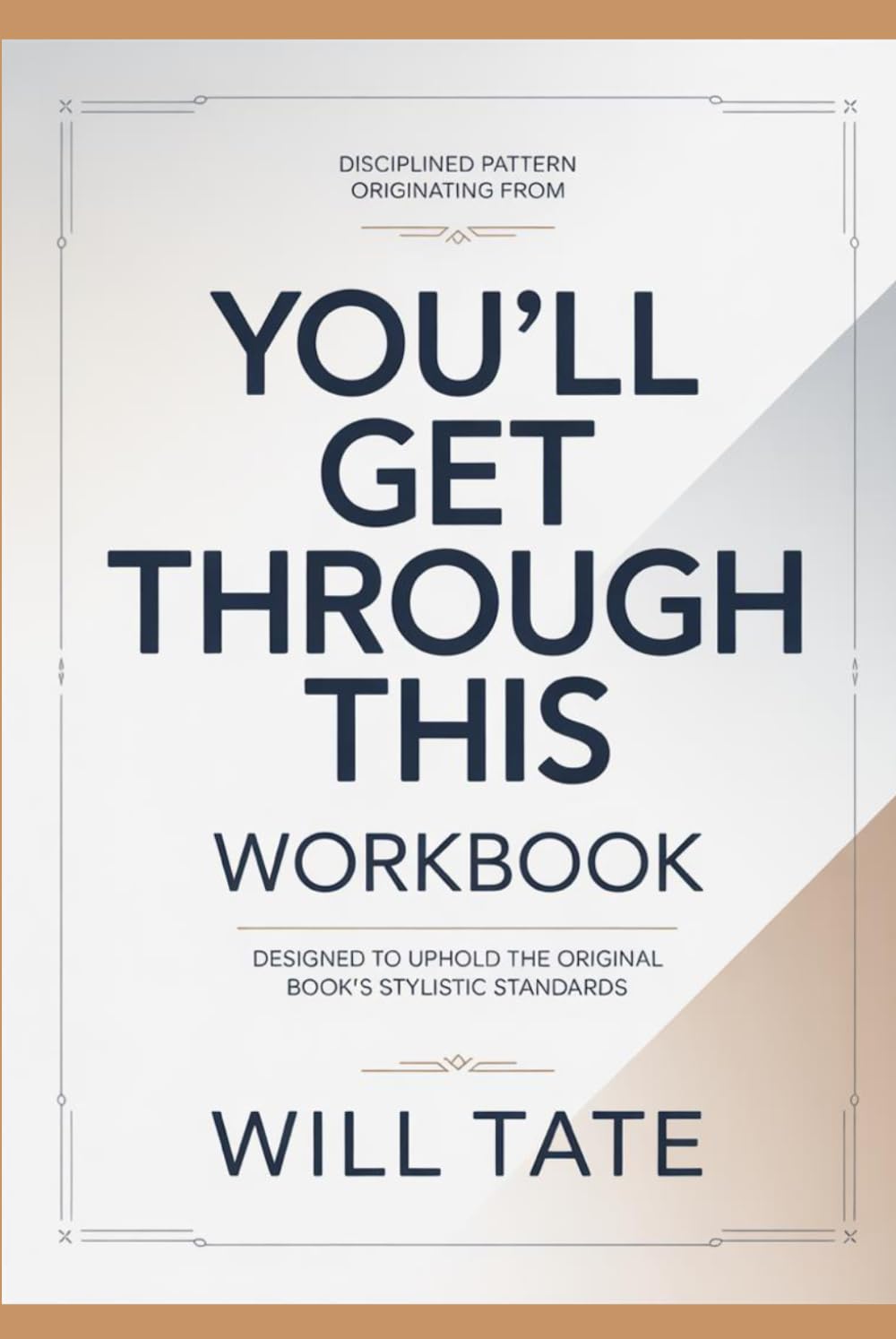 DISCIPLINED PATTERN ORIGINATING FROM YOU'LL GET THROUGH THIS: Designed to uphold the original book's stylistic standards