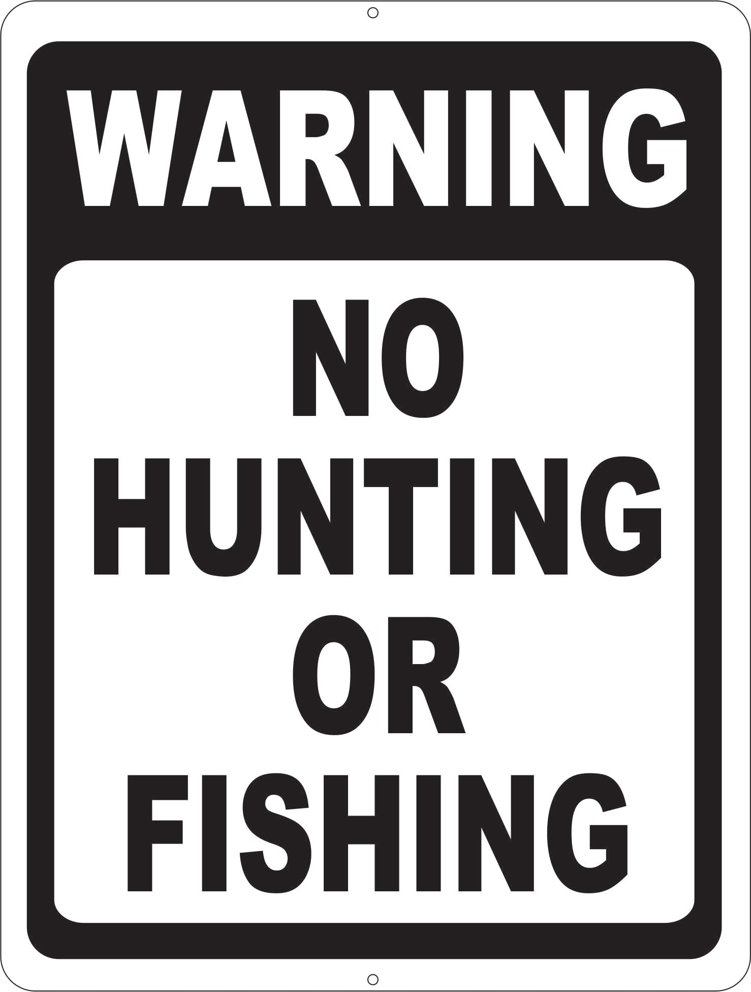 Warning No Hunting Or Fishing Sign. 9x12 Metal