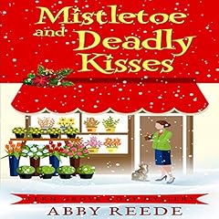 Couverture de Mistletoe and Deadly Kisses
