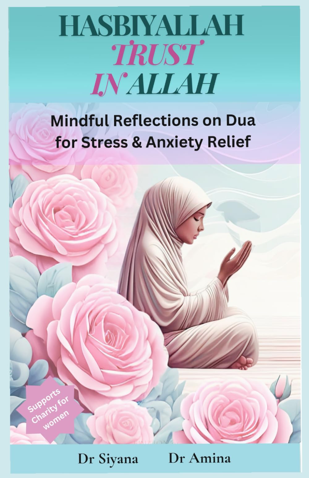 HasbiyAllah Trust in Allah: Mindful Reflections on Dua for Stress & Anxiety Relief