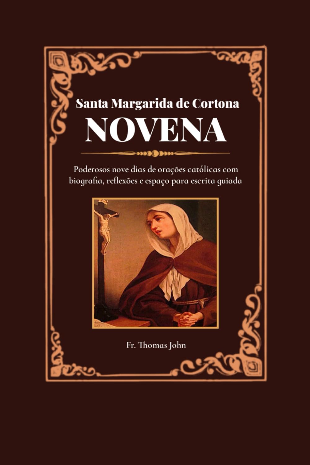 Santa Margarida de Cortona Novena: Poderosos nove dias de orações católicas com biografia, reflexões e espaço para escrita guiada