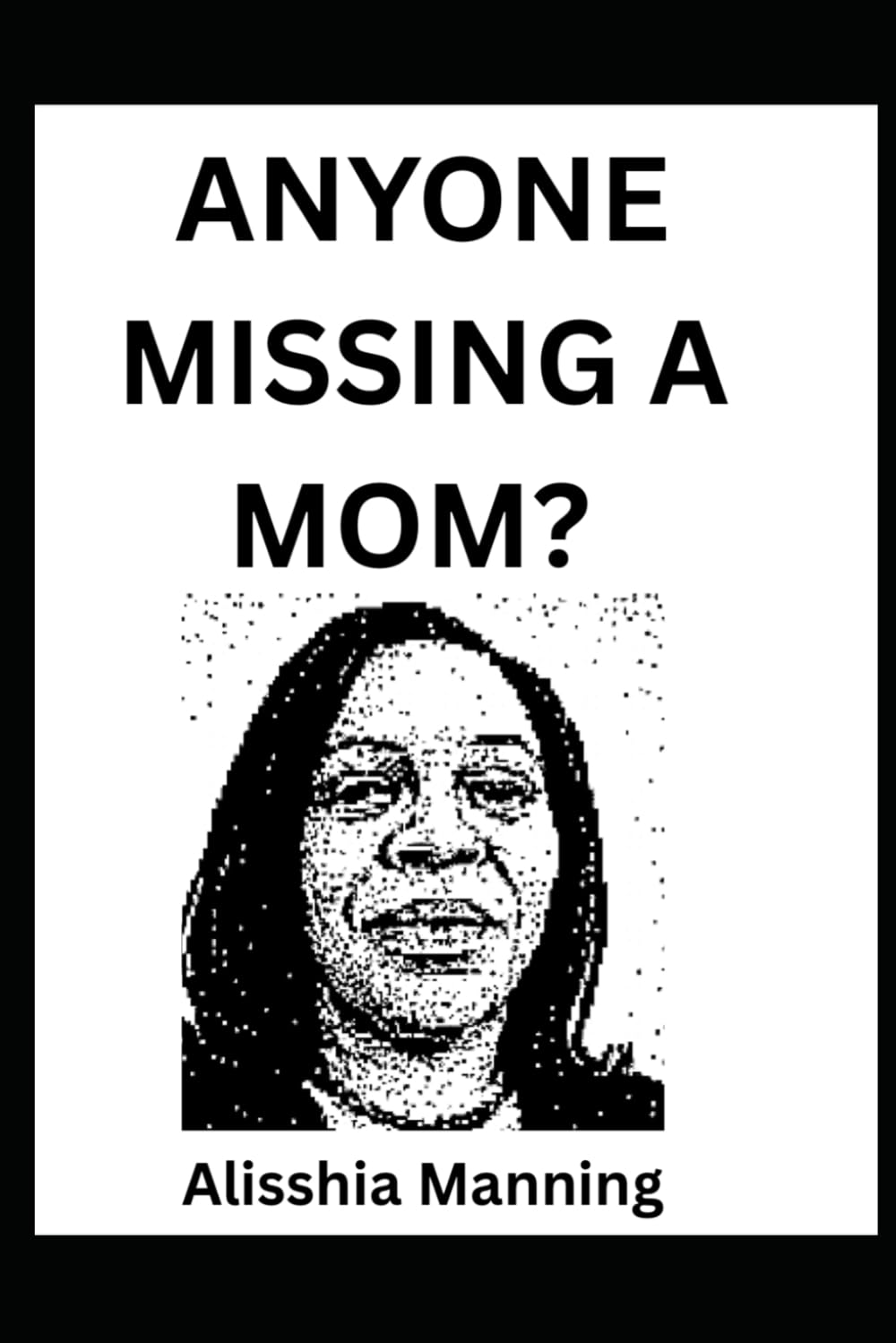 Anyone Missing a Mom? (Anyone Missing Series)