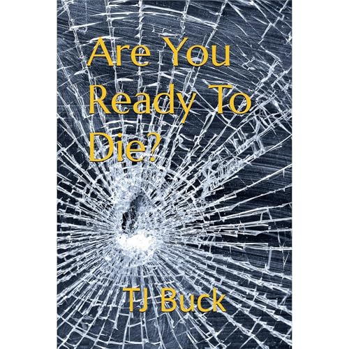 Are You Ready To Die? Audiolibro Por TJ Buck arte de portada