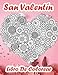 San Valentín Libro De Colorear: Libro De Colorear Para Adultos Para El Día De San Valentín | Hermoso Diseño De Mandala | Libro Para Colorear Para Niños Con Diseños Lindos Y úNicos De Animales