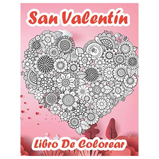 San Valentín Libro De Colorear: Libro De Colorear Para Adultos Para El Día De San Valentín | Hermoso Diseño De Mandala | Libro Para Colorear Para Niños Con Diseños Lindos Y úNicos De Animales