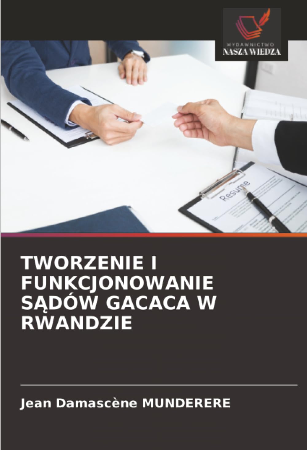 TWORZENIE I FUNKCJONOWANIE SĄDÓW GACACA W RWANDZIE