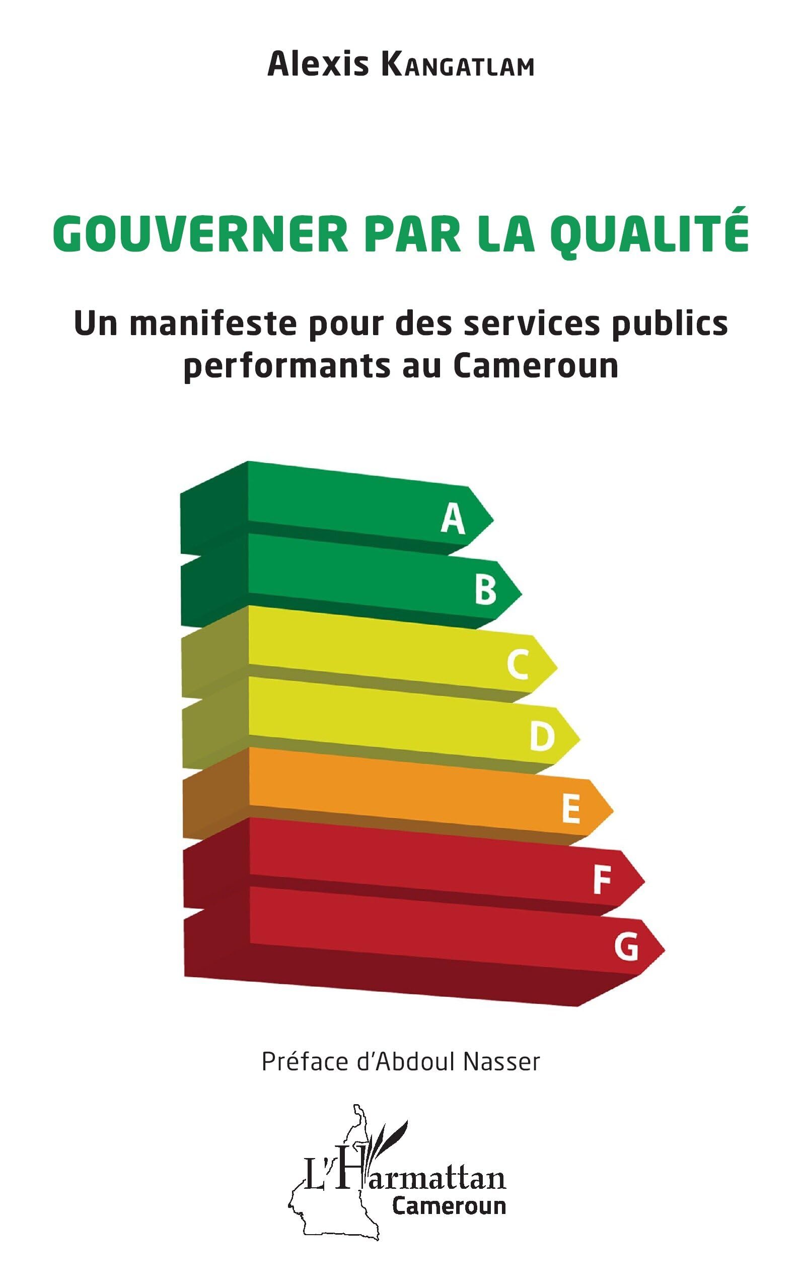 Gouverner par la qualité: Un manifeste pour des services publics performants au Cameroun (Harmattan Cameroun)