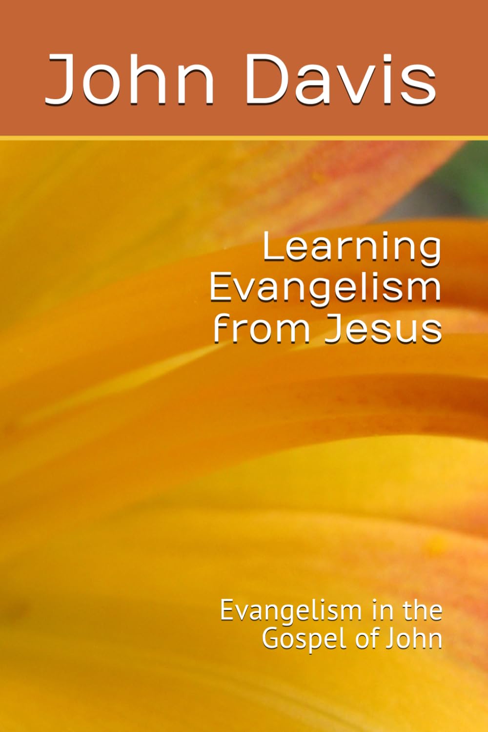 Learning Evangelism from Jesus: Evangelism in the Gospel of John