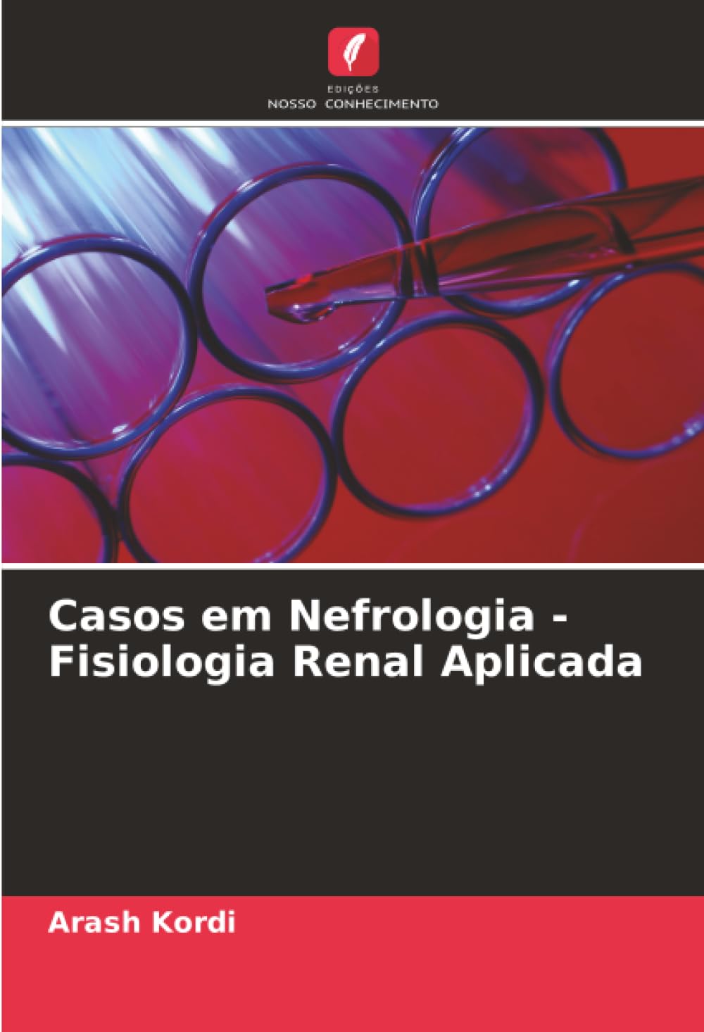 Casos em Nefrologia - Fisiologia Renal Aplicada