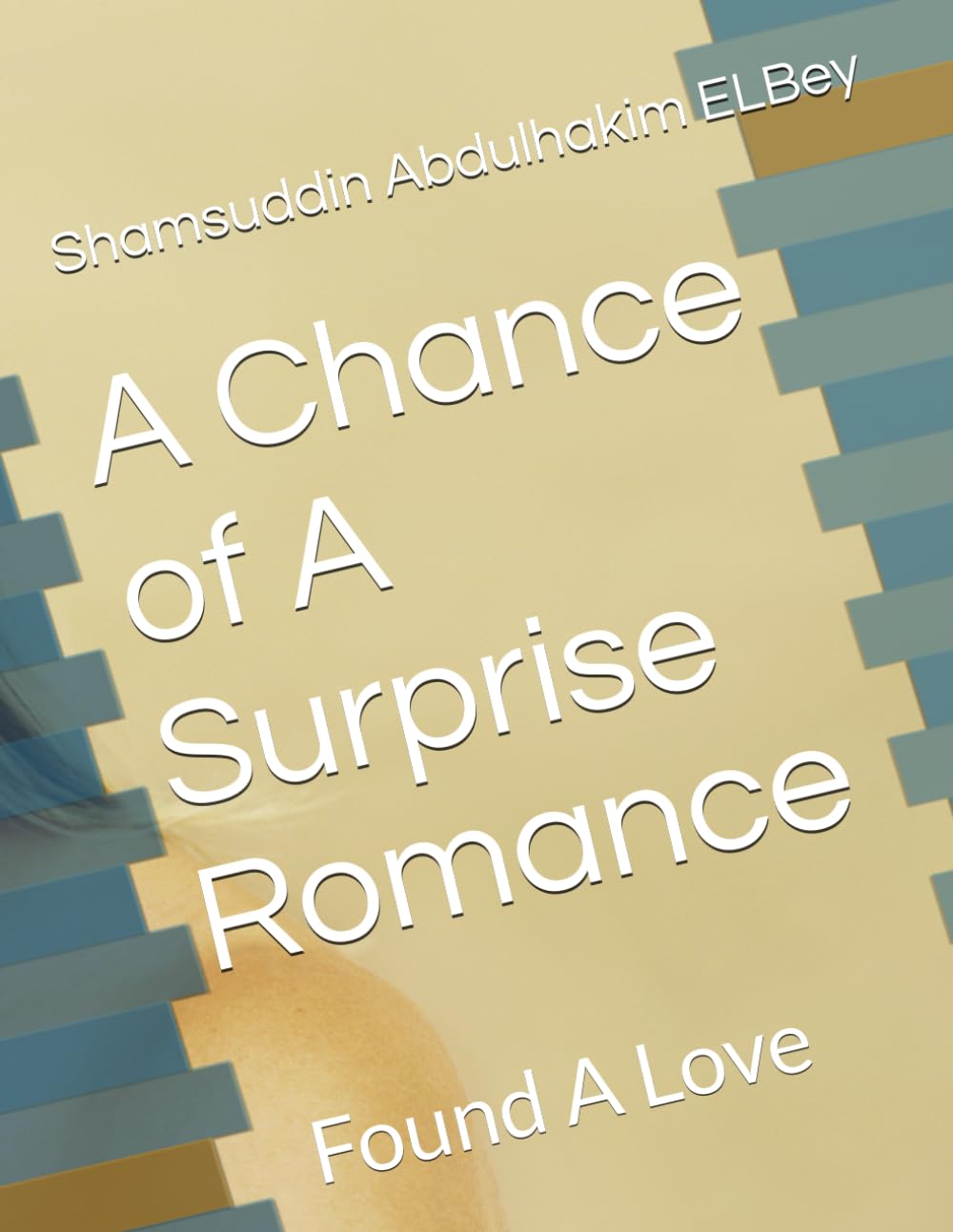 A Chance of A Surprise Romance: Found A Love
