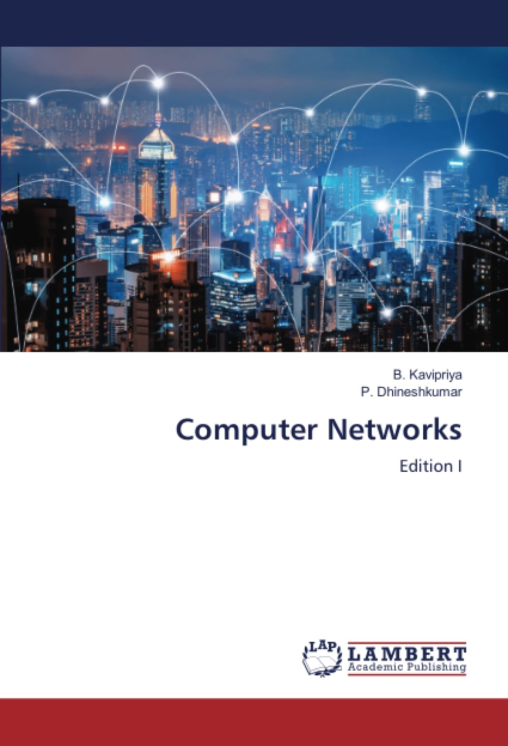 Computer Networks: Edition I