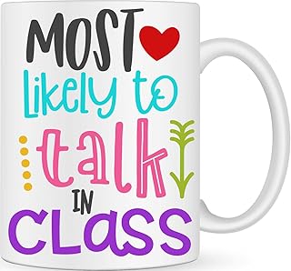 Most Likely to Talk in Class Coffee Cup Thank You Gift - Ceramic Coffee Mug Teacher Gifts - Personalised Mug Graduation Gifts - Novelty Mug Teacher Leaving Gifts - Funny Tea Mug Schoolfriend Present