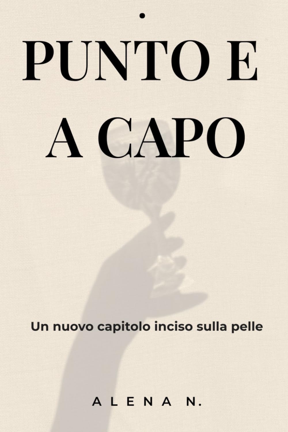 Punto e a capo: Un romanzo sull'amore che cambia la vita