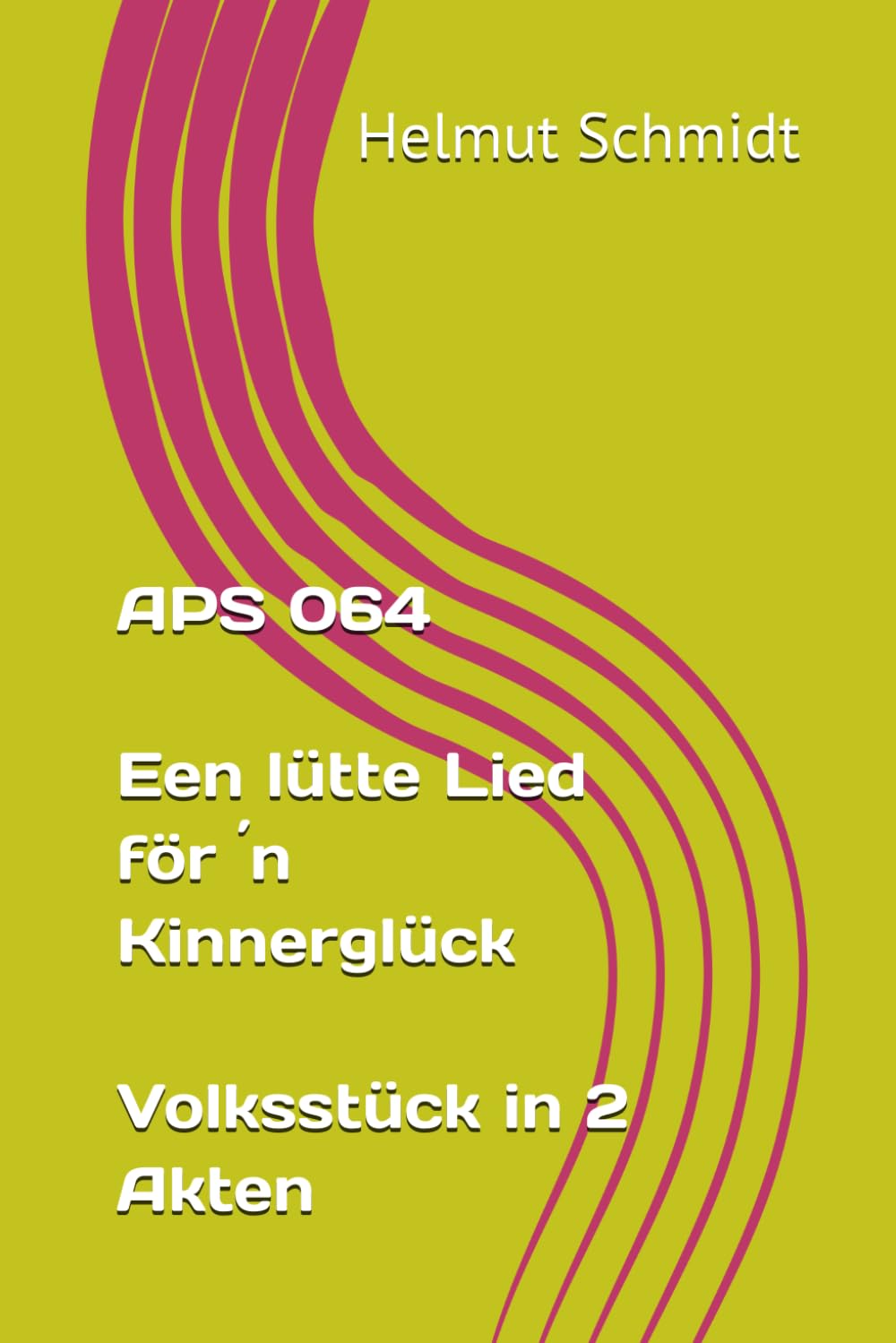 APS 064 Een lütte Lied för ´n Kinnerglück - Volksstück in 2 Akten