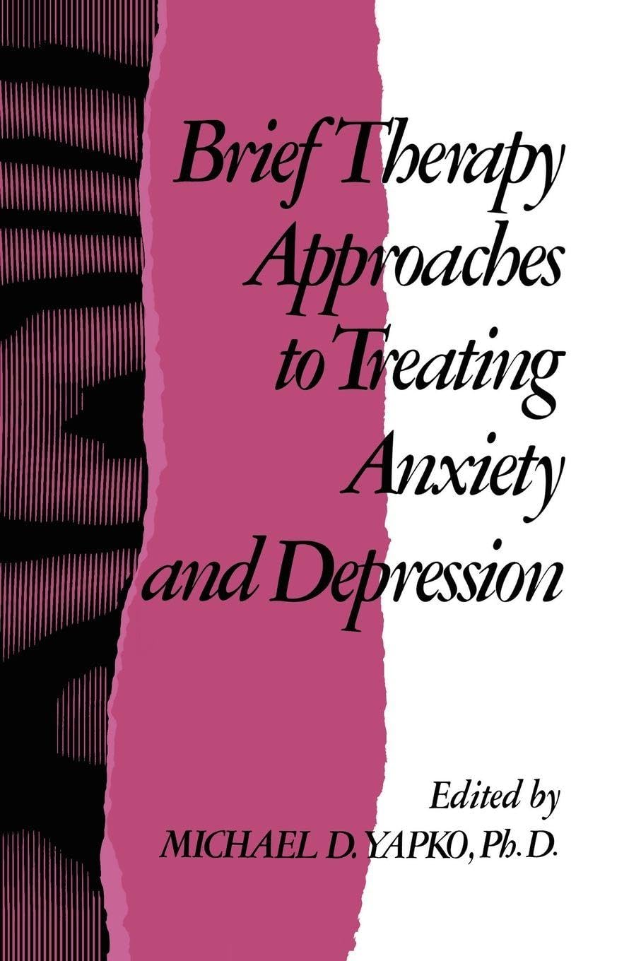 Brief Therapy Approaches to Treating Anxiety and Depression