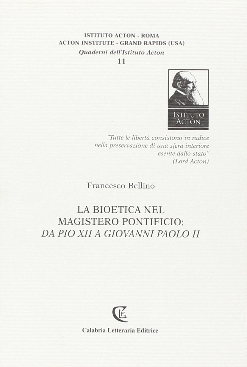 La bioetica nel magistero pontificio: da Pio XII a Giovanni Paolo II