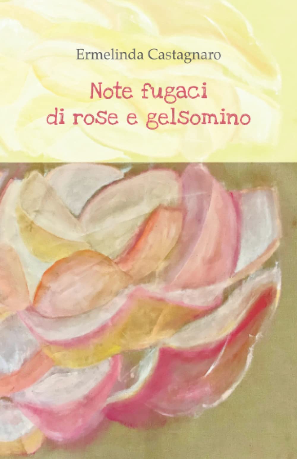 Note fugaci di rose e gelsomino (Italian Edition)
