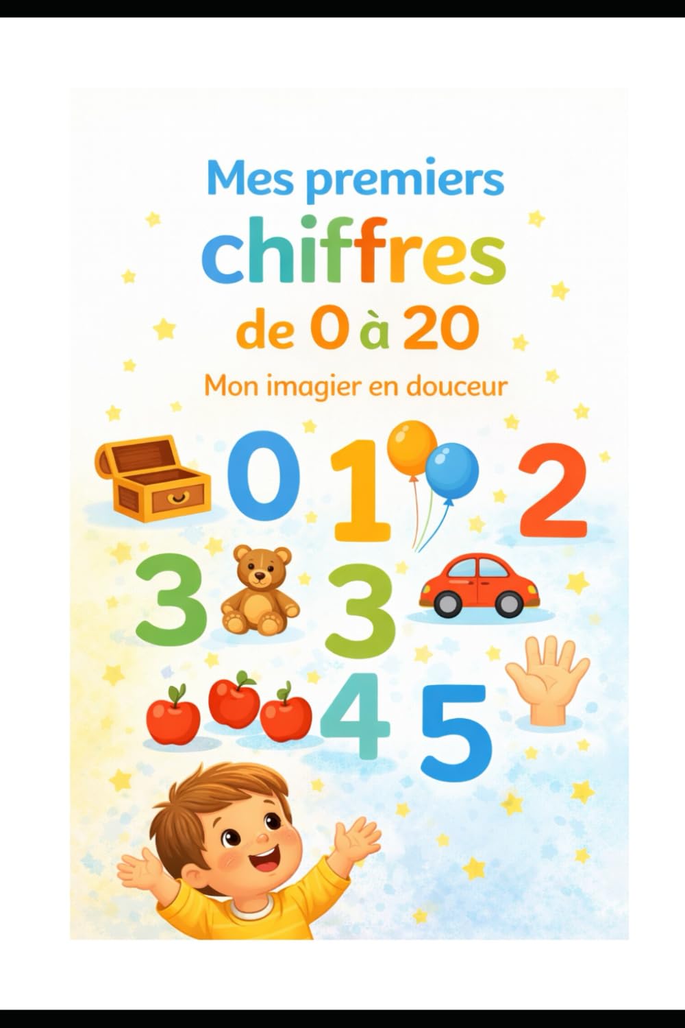 Mes premiers chiffres de 0 à 20: Mon imagier en douceur
