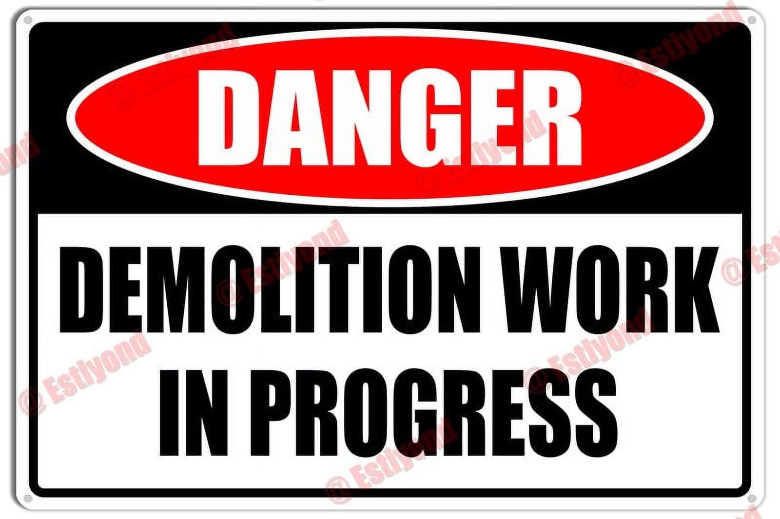 peiyeety Demolition Work In Progress Caution Warning Notice Tin Sign 8x12 Inch