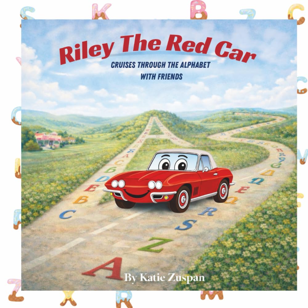 Riley The Red Car Cruises Through the Alphabet with Friends: A Fun Alphabet Adventure with Riley the Red Car and Friends