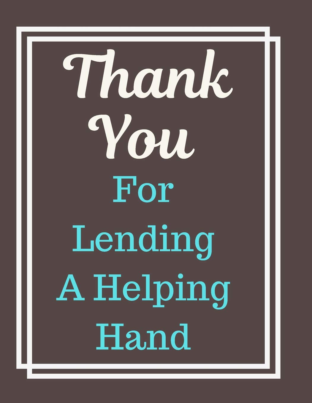 Buy Thank You For Lending A Helping Hand Notebook Journal: Best Smart  Teacher Notebook Journal Blanked Lined Diary Funny Gift Preschool Journal  Notebook Book Online At Low Prices In India | Thank