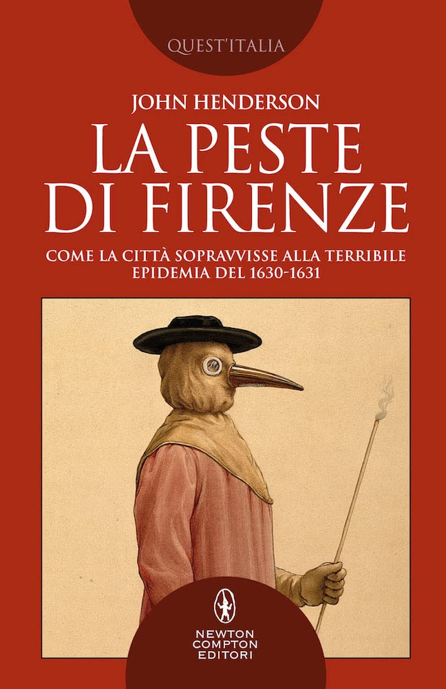 La Peste Di Firenze. Come La Città Sopravvisse Alla Terribile Epidemia Del 1630-1631 - 4