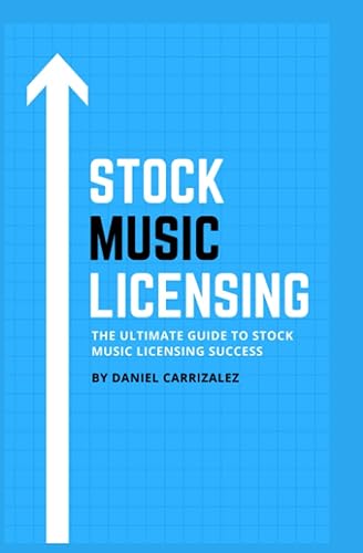 Stock Music Licensing: The Ultimate Guide to Stock Music Licensing Success