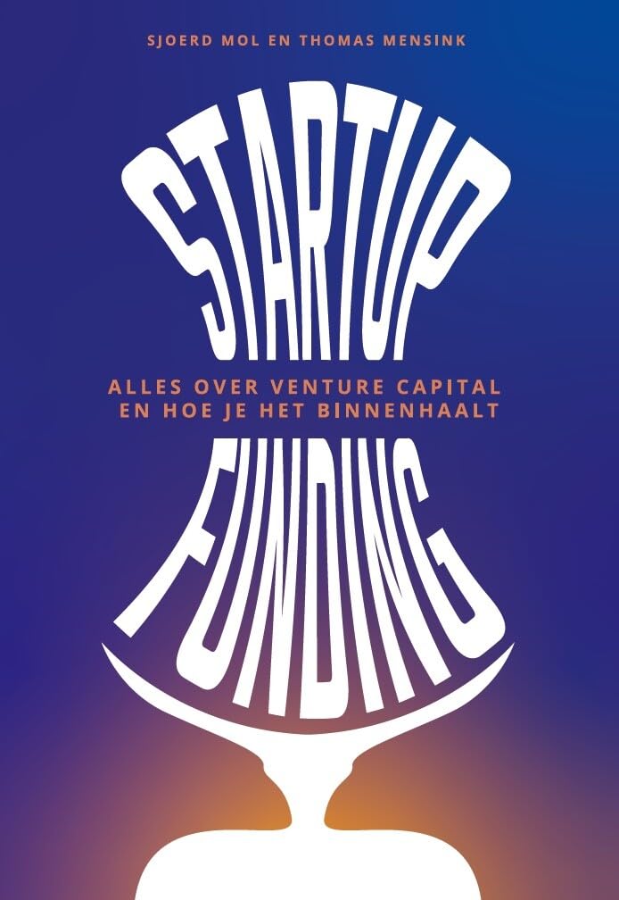 Startup funding: Alles over venture capital en hoe je het binnenhaalt