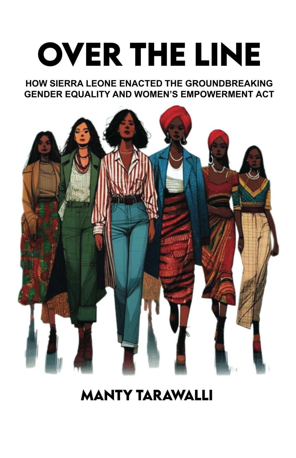 OVER THE LINE: How Sierra Leone enacted the groundbreaking Gender Equality and Women's Empowerment Act