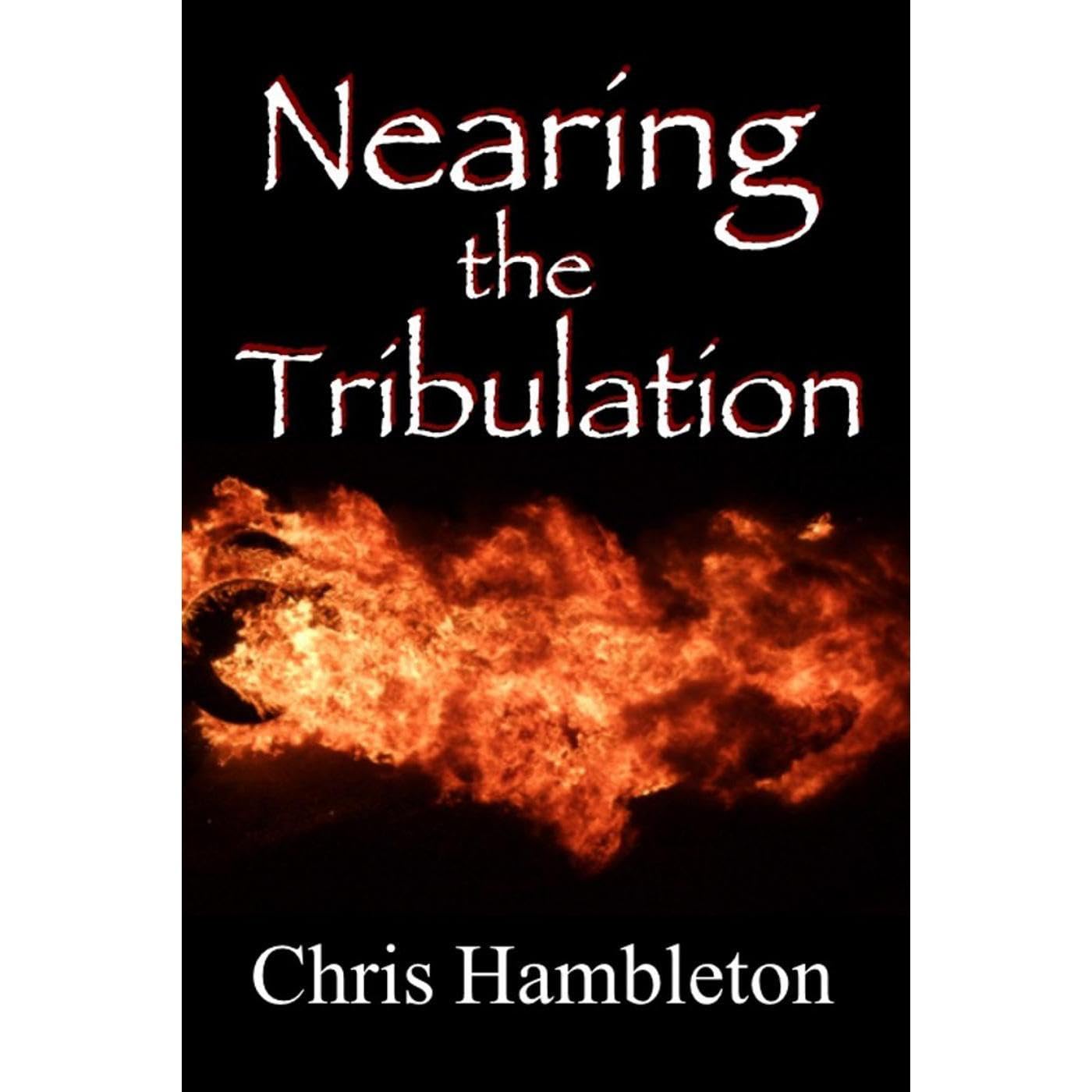Nearing the Tribulation