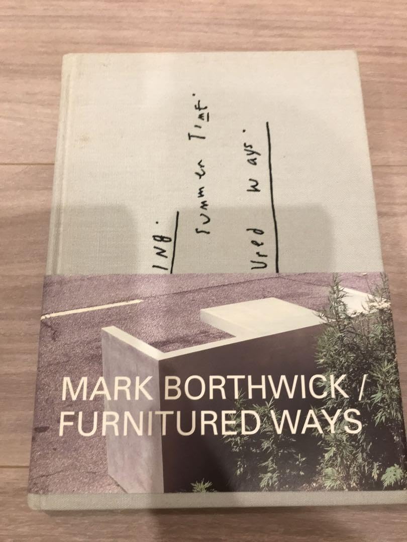 Mark Borthwick: Furnitured Ways 【公式通販】